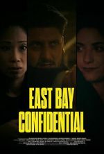 Watch East Bay Confidential Moviesjoy