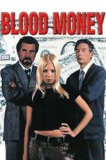 Watch Blood Money Moviesjoy