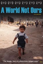 Watch A World Not Ours Moviesjoy