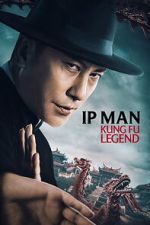 Watch Ip Man: Kung Fu Legend Moviesjoy