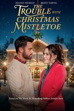 Watch The Trouble With Mistletoe Moviesjoy