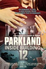 Watch Parkland: Inside Building 12 Moviesjoy