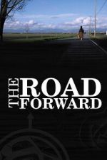 Watch The Road Forward Moviesjoy