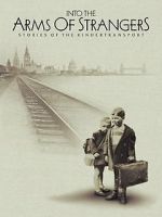 Watch Into the Arms of Strangers: Stories of the Kindertransport Moviesjoy