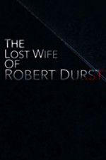 Watch The Lost Wife of Robert Durst Moviesjoy