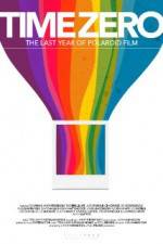 Watch Time Zero The Last Year of Polaroid Film Moviesjoy