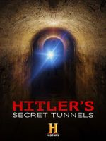Watch Hitler\'s Secret Tunnels Moviesjoy