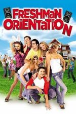 Watch Freshman Orientation Moviesjoy