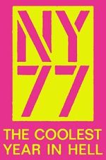 Watch NY77: The Coolest Year in Hell Moviesjoy