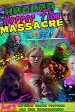 Watch Hacked Horror Film Massacre Moviesjoy