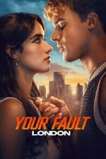Watch Your Fault: London Moviesjoy