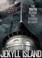 Watch Jekyll Island, The Truth Behind The Federal Reserve Moviesjoy