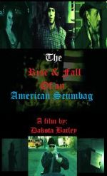 Watch The Rise and Fall of an American Scumbag Moviesjoy