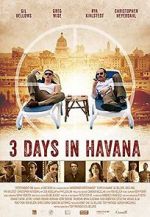 Watch Three Days in Havana Moviesjoy