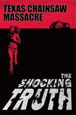 Watch Texas Chain Saw Massacre: The Shocking Truth Moviesjoy