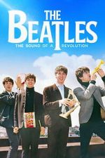 Watch The Beatles: The Sound of a Revolution Moviesjoy