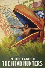 Watch In the Land of the Head Hunters Moviesjoy