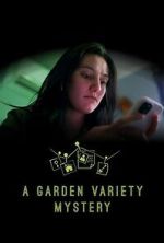 Watch A Garden Variety Mystery Moviesjoy