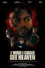 Watch I Wish I Could See Heaven Moviesjoy