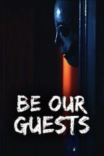 Watch Be Our Guests Moviesjoy