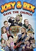 Watch Joey & Rex Save the Church Moviesjoy