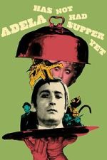 Watch Adela Has Not Had Supper Yet Moviesjoy