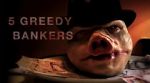 Watch 5 Greedy Bankers Moviesjoy