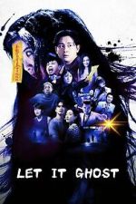 Watch Let It Ghost Moviesjoy