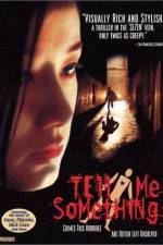 Watch Tell Me Something Moviesjoy