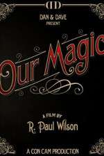 Watch Our Magic Moviesjoy