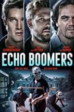 Watch Echo Boomers Moviesjoy