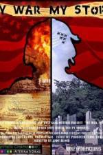 Watch My War, My Story Moviesjoy