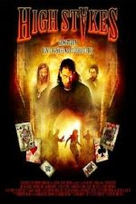 Watch High Stakes Moviesjoy