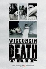 Watch Wisconsin Death Trip Moviesjoy