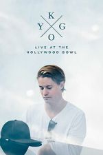 Watch Kygo: Live at the Hollywood Bowl Moviesjoy