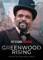 Watch Greenwood Rising: The Rise of Black Wall Street Moviesjoy