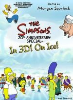 Watch The Simpsons 20th Anniversary Special - In 3D! On Ice! Moviesjoy