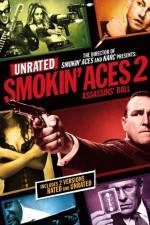 Watch Smokin' Aces 2 Assassins' Ball Moviesjoy