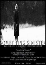 Watch Something Sinister Moviesjoy