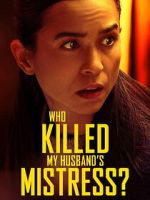 Watch Who Killed My Husband\'s Mistress? Moviesjoy
