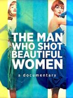 Watch The Man Who Shot Beautiful Women Moviesjoy