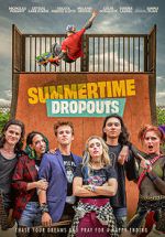 Watch Summertime Dropouts Moviesjoy