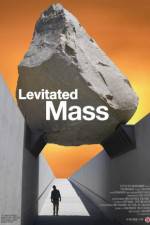 Watch Levitated Mass Moviesjoy