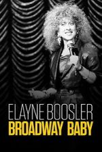Watch Elayne Boosler: Broadway Baby Moviesjoy