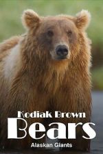 Watch Alaska\'s Giant Bears Moviesjoy