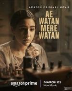 Watch Ae Watan Mere Watan Moviesjoy