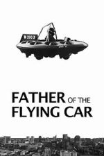 Watch Father of the Flying Car Moviesjoy