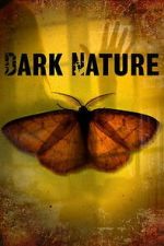 Watch Dark Nature Moviesjoy