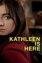 Watch Kathleen Is Here Moviesjoy