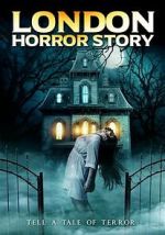 Watch London Horror Story Moviesjoy
